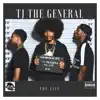 TJ The General - The Life