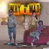 Young Caponi - Why U Mad (feat. Kelvin Black) - Single